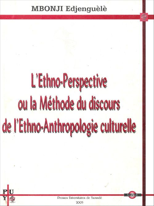 ebook cover of L'ethno-perspective ou la méthode du discours de l'ethno-anthropologie culturelle, by Edjenguèlè Mbonji