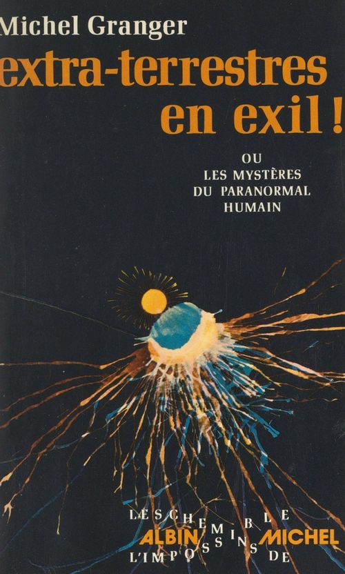 ebook cover of Extra-terrestres en exil !, by Michel Granger