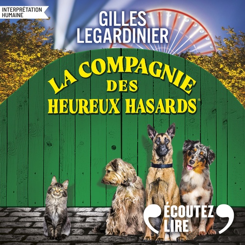 audiobook cover of La compagnie des heureux hasards, by Gilles Legardinier