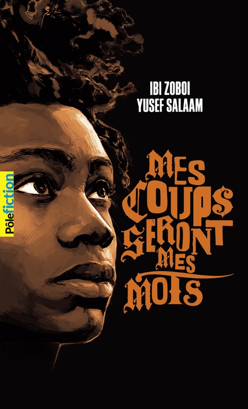 Couverture ebook de Mes coups seront mes mots, de Yusef Salaam, Ibi Zoboi