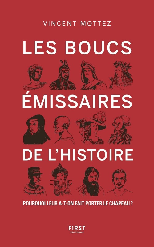 Couverture ebook de Les Boucs-émissaires de l'Histoire - Pourquoi leur a-t-on fait porter le chapeau ?, de Vincent Mottez