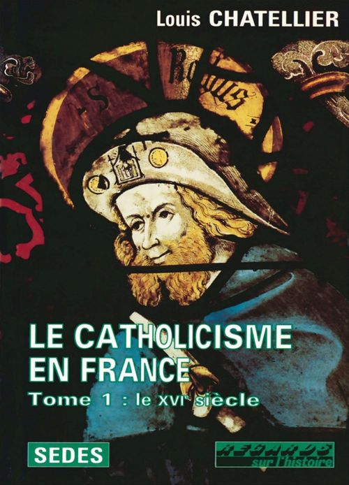 ebook cover of Le Catholicisme en France, by Chatellier Louis