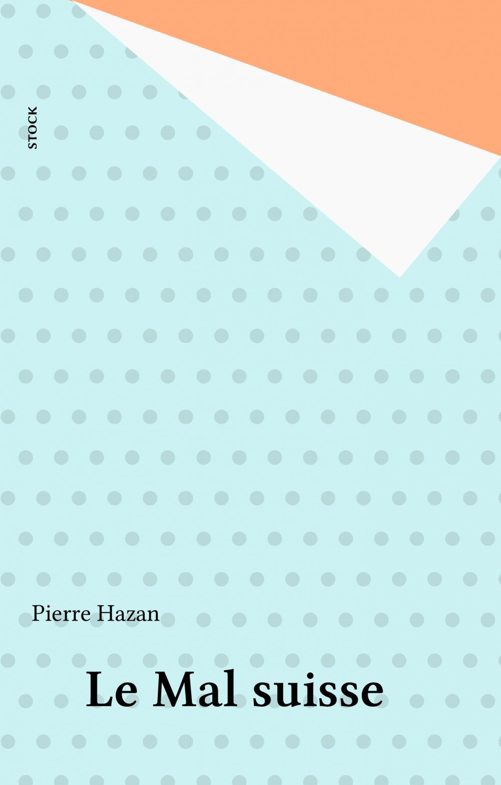 ebook cover of Le Mal suisse, by Pierre Hazan