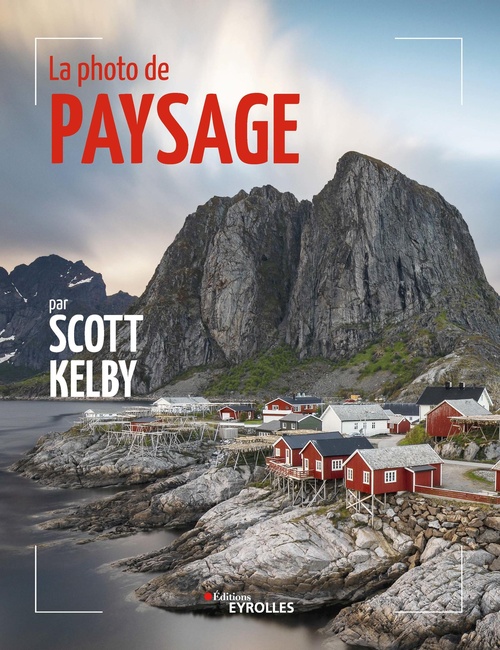 Couverture ebook de La photo de paysage par Scott Kelby, de Scott Kelby