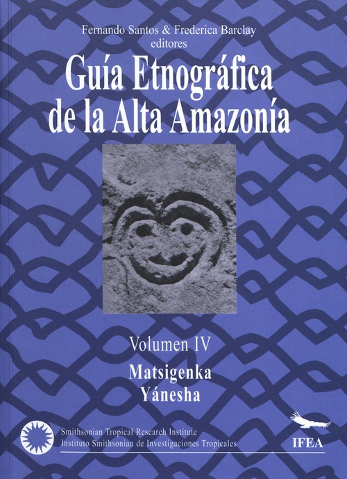 ebook cover of Guía Etnográfica de la Alta Amazonía. Volumen IV, by