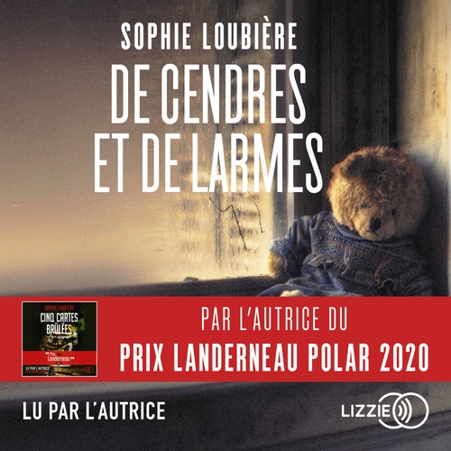 Couverture audiobook de De Cendres et de Larmes, de Sophie Loubière
