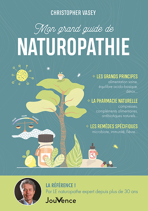 ebook cover of Mon grand guide de naturopathie, by Christopher Vasey