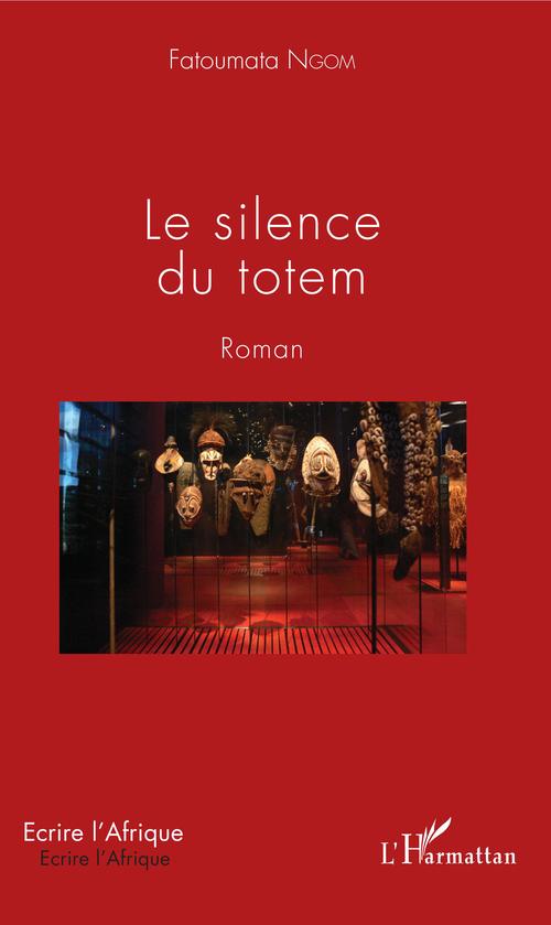 Couverture ebook de Le silence du totem, de Fatoumata Ngom