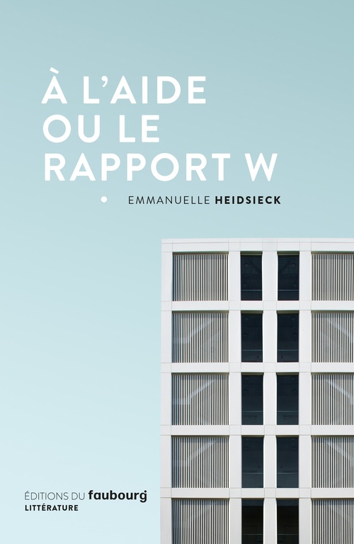 ebook cover of À l'aide ou le rapport W, by Emmanuelle Heidsieck