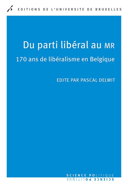 Couverture ebook de Du parti libéral au MR, de Pascal Delwit