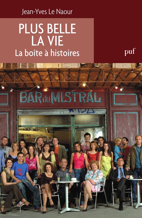 ebook cover of Plus belle la vie : La boîte à histoires, by Jean-Yves Le Naour