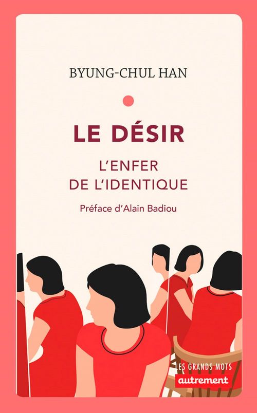 Couverture ebook de Le Désir. L'enfer de l'identique, de Byung-Chul Han