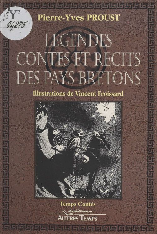 Couverture ebook de Légendes, contes et récits des pays bretons, de Pierre-yves Proust