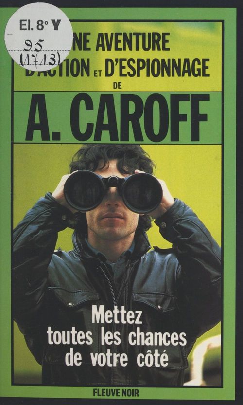 ebook cover of Mettez toutes les chances de votre côté, by Andre Caroff