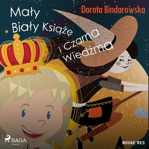 Couverture audiobook de Maly Bialy Ksiaze i Czarna Wied´zma, de Dorota Bindarowska