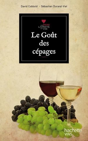 Couverture ebook de Le goût des cépages, de David Cobbold, Sébastien Durand-Viel
