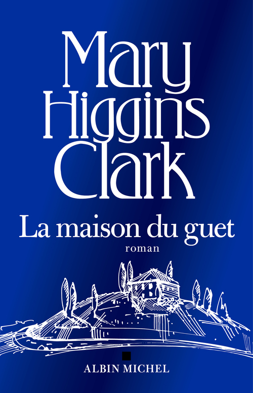 Couverture ebook de La Maison du guet, de Mary Higgins Clark