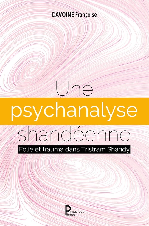ebook cover of Une psychanalyse shandéenne, by Françoise Davoine