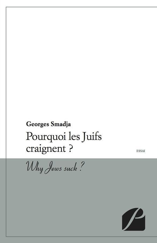 Couverture ebook de Pourquoi les Juifs craignent ?, de Georges Smadja