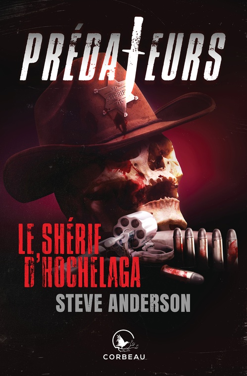 Couverture ebook de Prédateurs - Le shérif d'Hochelaga, de Steve Anderson