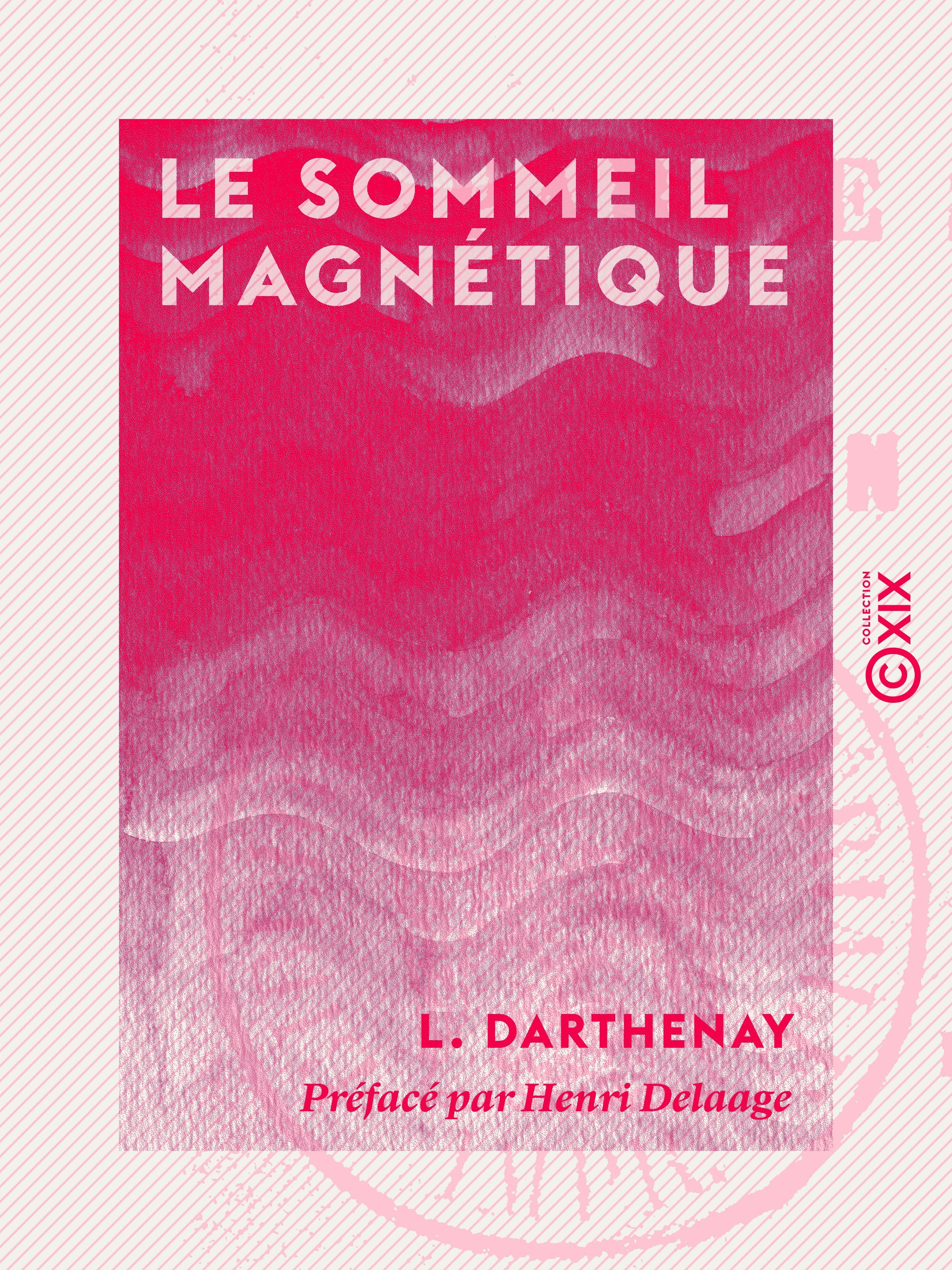 Couverture ebook de Le Sommeil magnétique, de Le Somnambule Alexis, Henri Delaage
