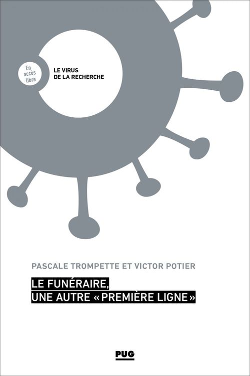Couverture ebook de Le funéraire, une autre « première ligne », de Pascale Trompette, Victor Potier