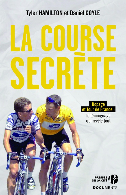 ebook cover of La course secrète, by Tyler Hamilton