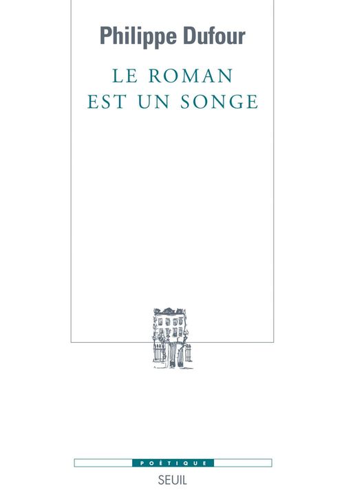 Couverture ebook de Le roman est un songe, de Philippe Dufour