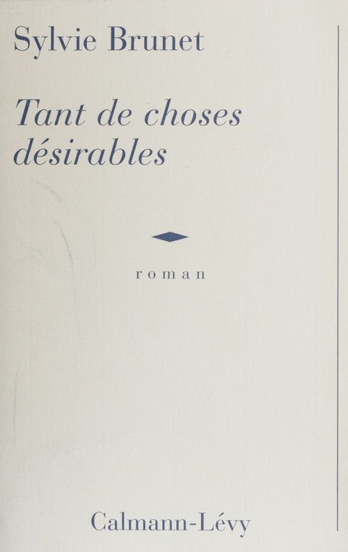Couverture ebook de Tant de choses désirables, de Sylvie H. Brunet