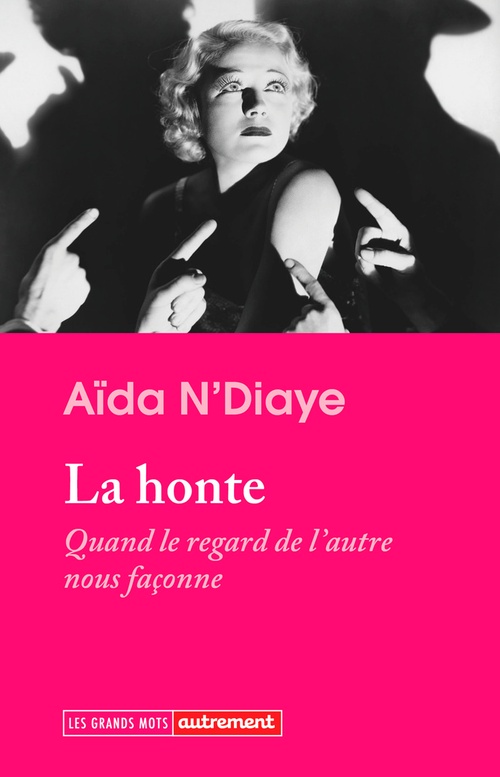 Couverture ebook de La honte. Quand le regard de l'autre nous façonne, de Aïda N'Diaye