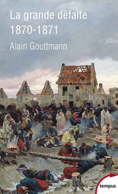 ebook cover of La grande défaite 1870-1871, by Alain Gouttman