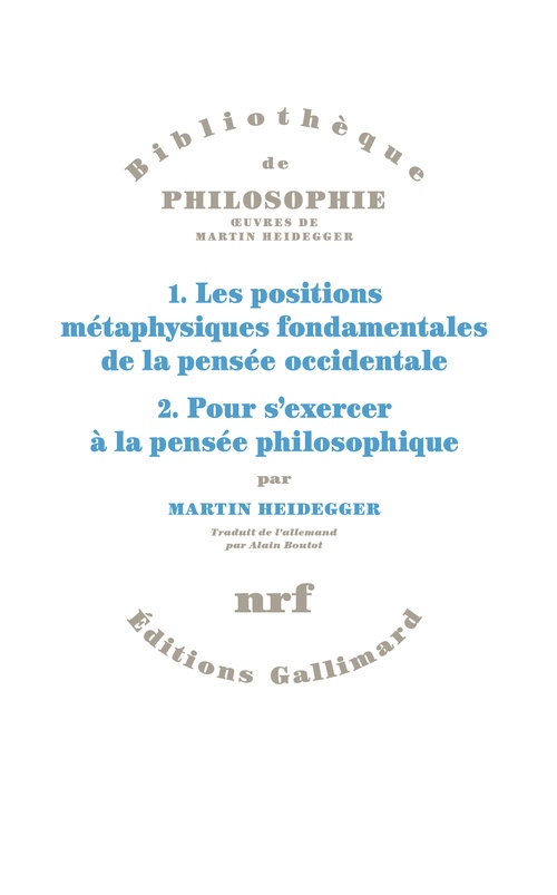 ebook cover of 1. Les positions métaphysiques fondamentales de la pensée occidentale. 2. Pour s'exercer à la pensée philosophique., by Martin Heidegger