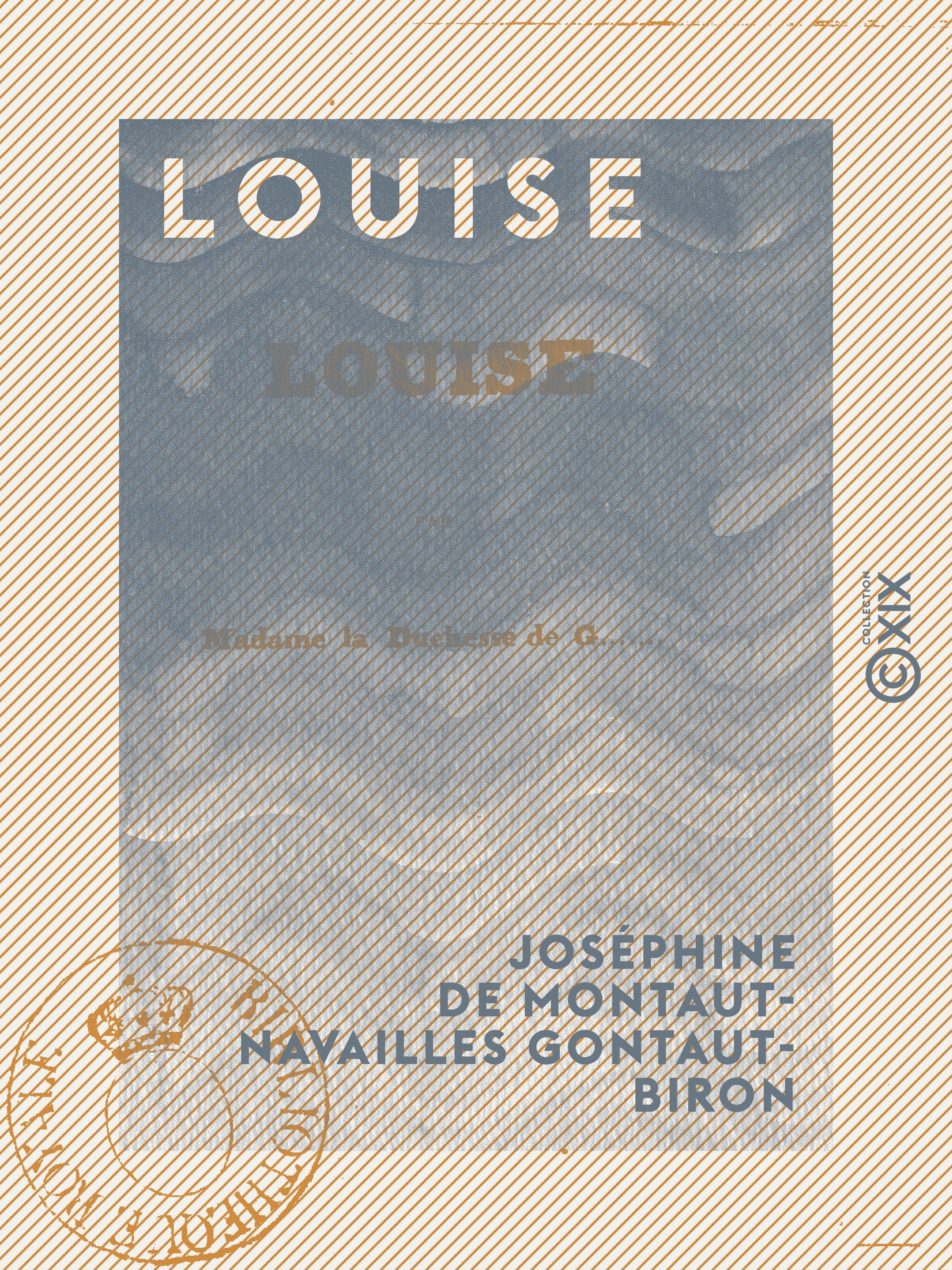 Couverture ebook de Louise, de Josephine De Montaut-Navailles Gontaut-B