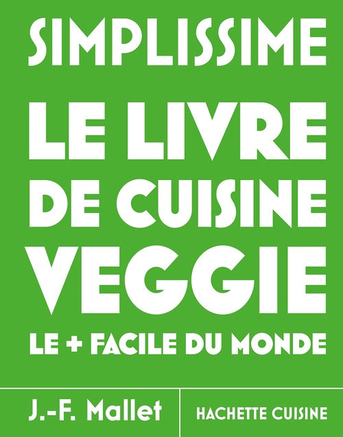 Couverture ebook de Simplissime Veggie - Les recettes les + faciles du monde, de Jean-François Mallet