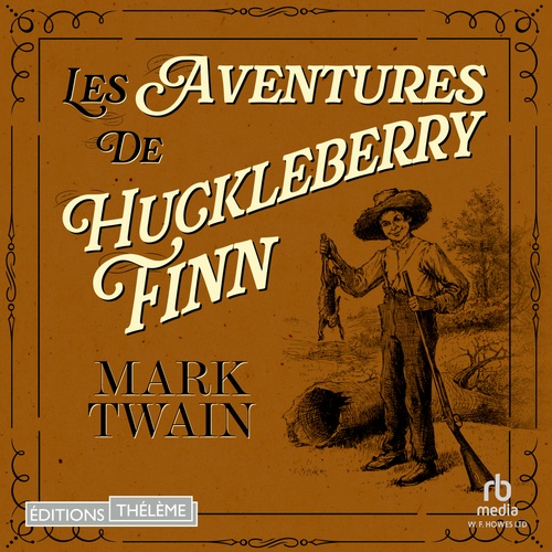 Couverture audiobook de Les Aventures de Huckleberry Finn, de Mark Twain