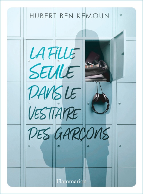 ebook cover of La fille seule dans le vestiaire des garçons, by Hubert Ben Kemoun