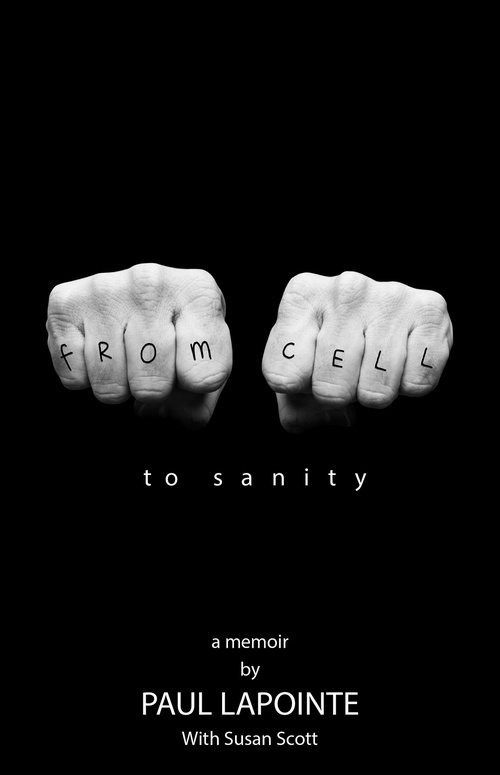 Couverture ebook de From Cell to Sanity, de Paul Lapointe