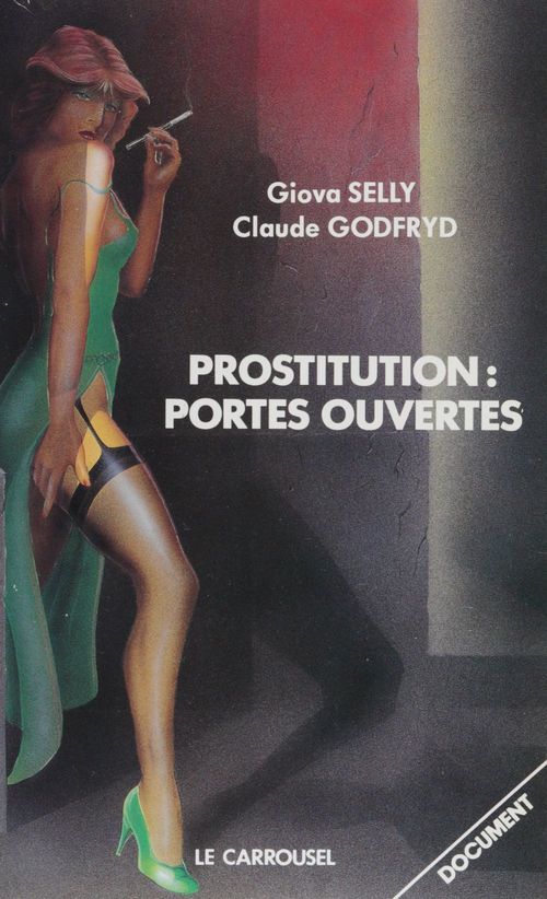 Couverture ebook de Prostitution : portes ouvertes, de Claude Godfryd, Giova Selly