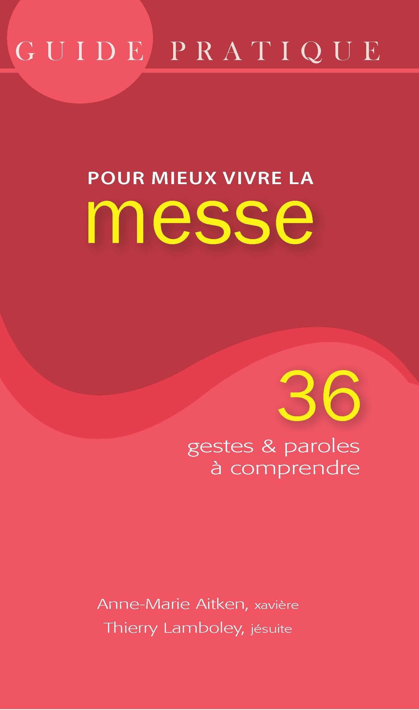 Couverture ebook de Guide Pratique, pour mieux vivre la messe, de Collectif