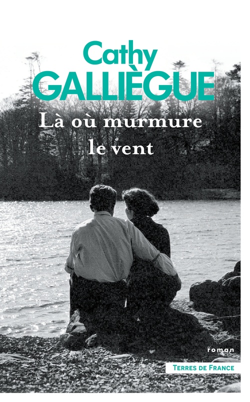 Couverture ebook de Là où murmure le vent, de Cathy Galliègue