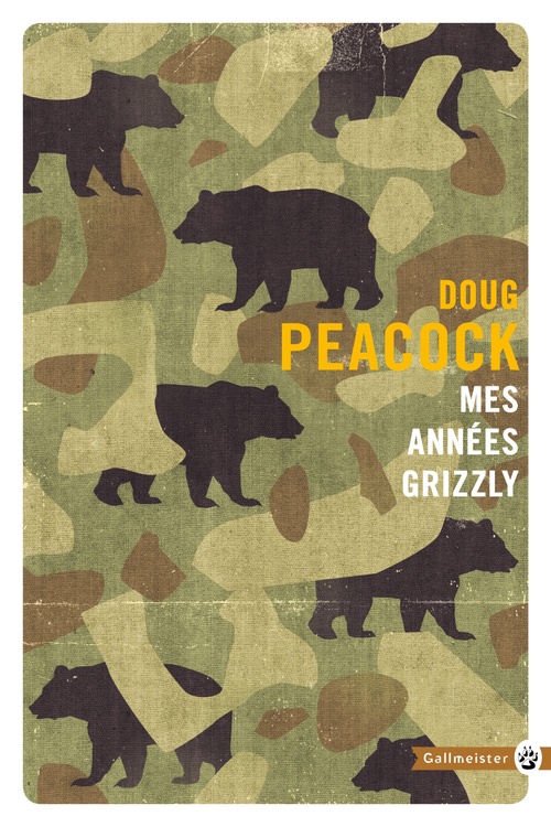 Couverture ebook de Mes années grizzly, de Doug Peacock