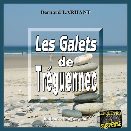 audiobook cover of Les Galets de Tréguennec, by Bernard Larhant
