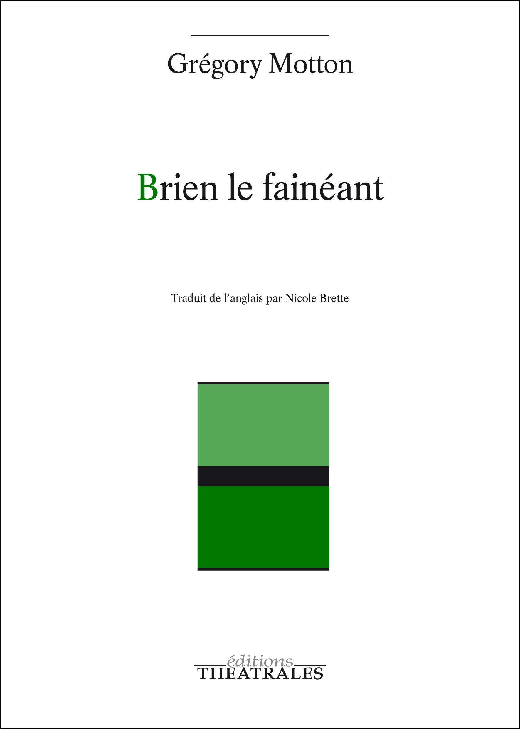Couverture ebook de Brien le fainéant, de Gregory Motton