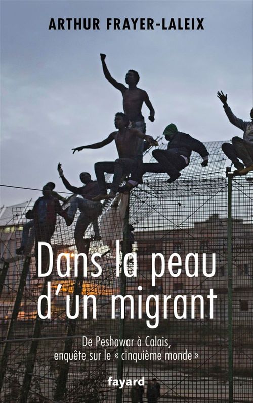 ebook cover of Dans la peau d'un migrant, by Arthur Frayer-laleix