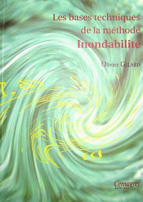 Couverture ebook de Les bases techniques de la méthode inondabilité, de Gilard
