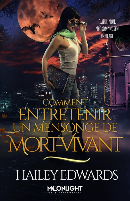 Couverture ebook de Comment entretenir un mensonge de mort-vivant, de Hailey Edwards