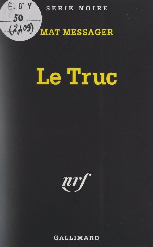 Couverture ebook de Le truc, de Mat Messager