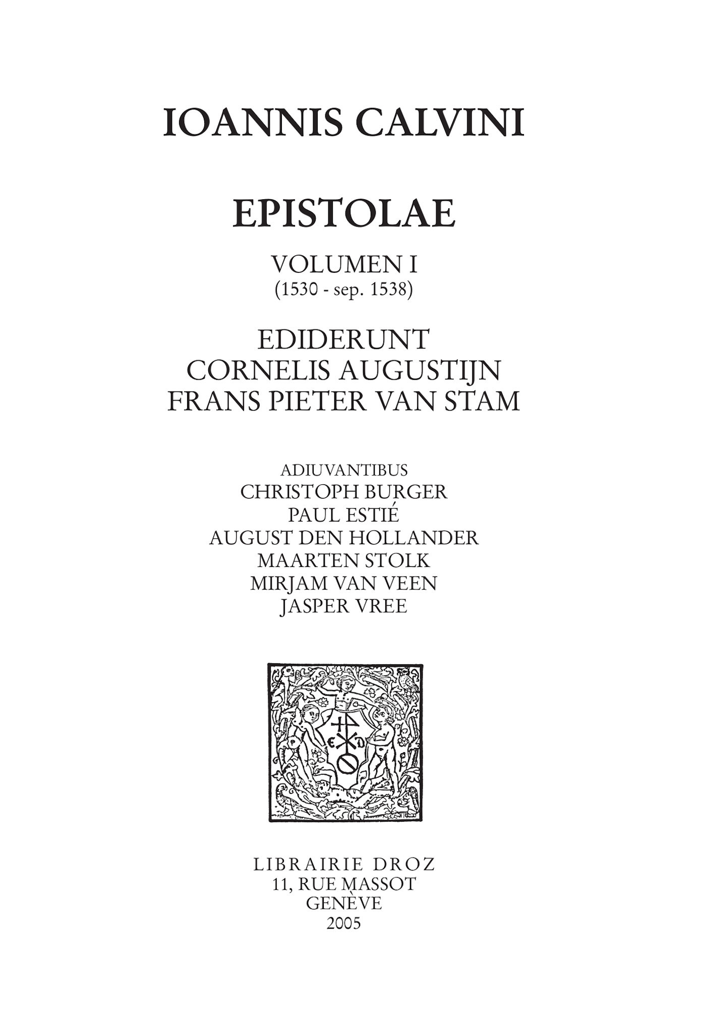 Couverture ebook de Epistolae. Series VI, Volumen I: 1530-septembre 1538, de Calvin Jean