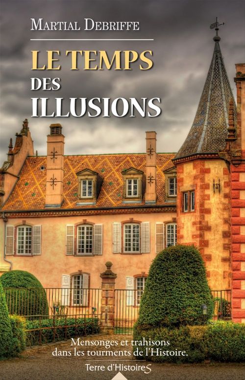 ebook cover of Le temps des illusions, by Martial Debriffe