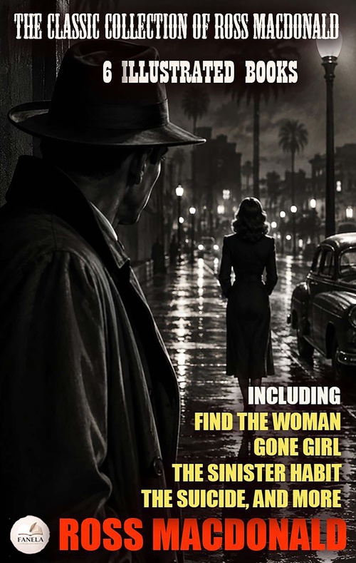 ebook cover of The Classic Collection of Ross Macdonald, by Ross Macdonald